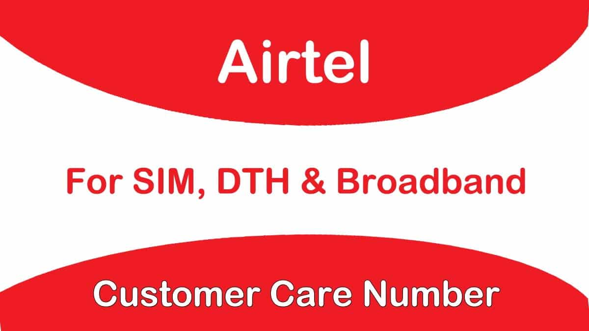 airtel-customer-care-number-for-airtel-mobile-dth-broadband-bank