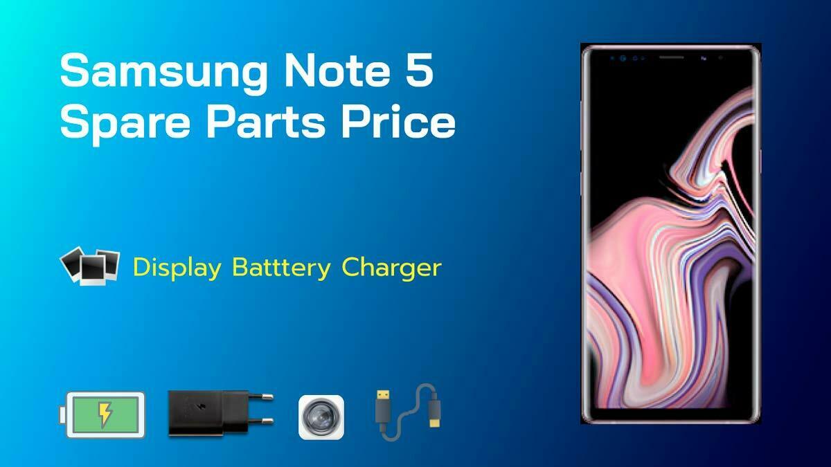 samsung galaxy note 5 display battery spare parts price
