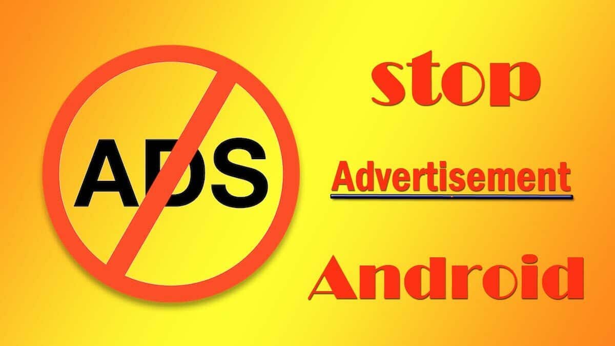 How to stop advertisement in android Phone