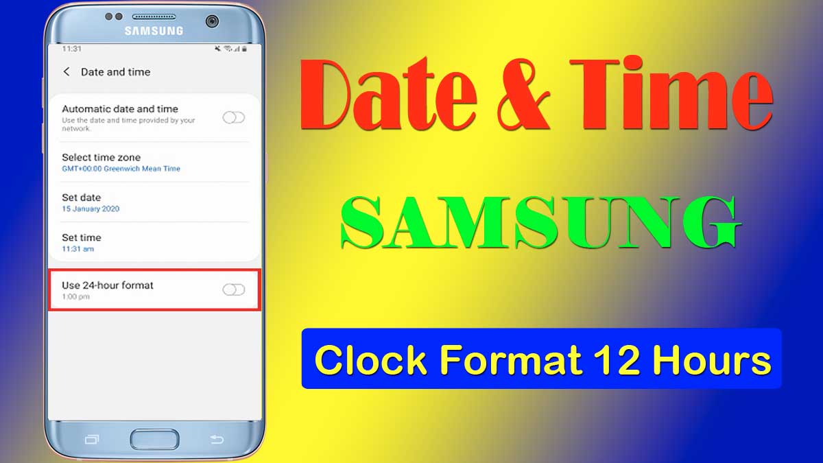 samsung time settings and set clock format to 12 hours