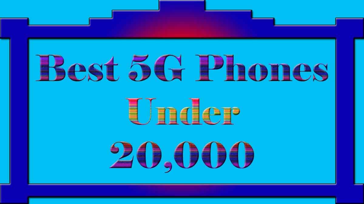 best 5g phone under 20k in india in 2022