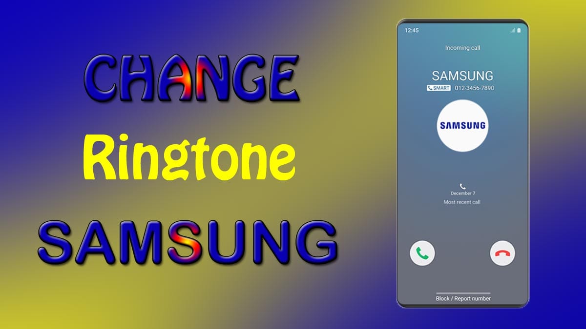 How to change & set song as ringtone in Samsung phone