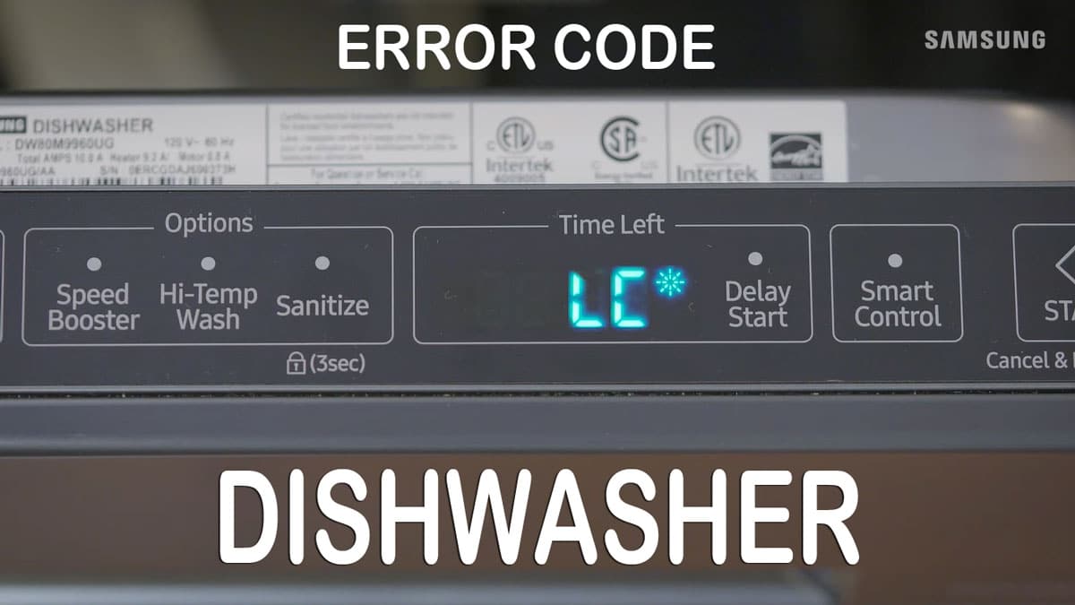samsung dishwasher error code lc meaning and solution