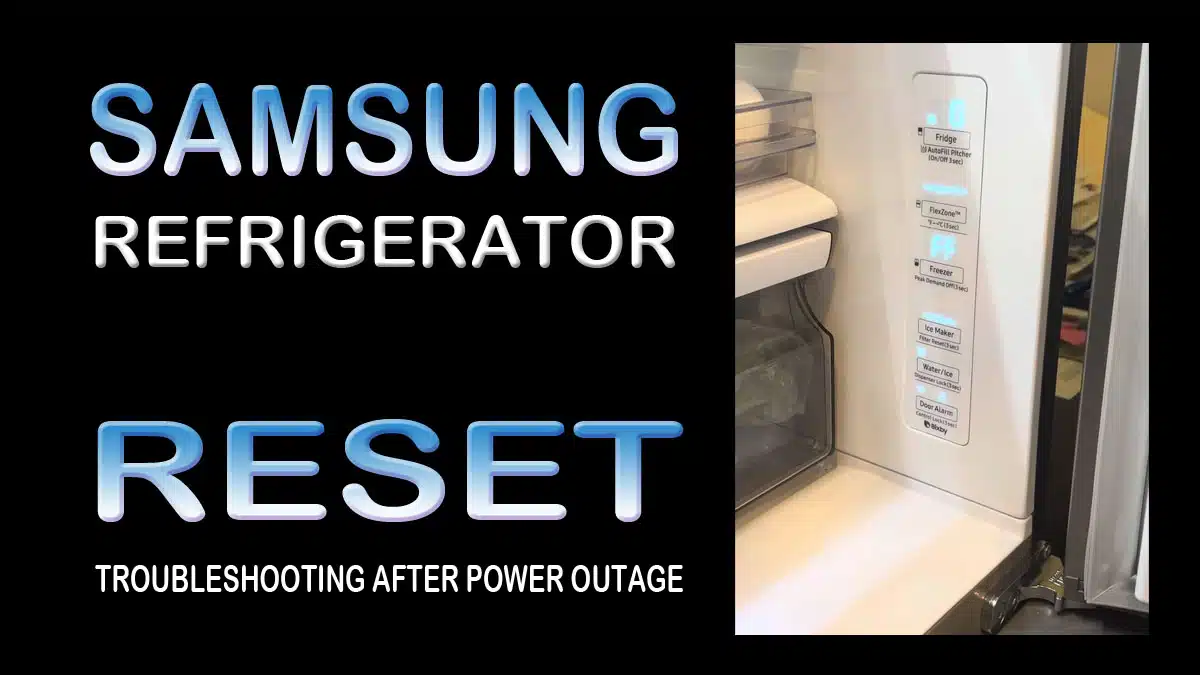 Sam Suggest 10 How to reset Samsung refrigerator after a power outage